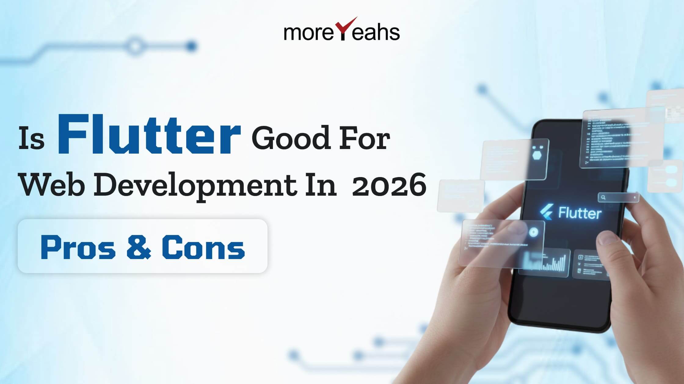 Is Flutter Good For Web Development in 2026 Pros & Cons